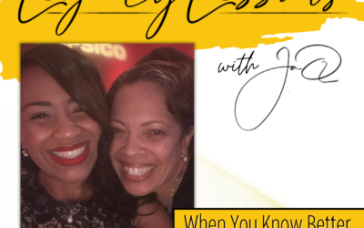Ep 6: When You Know Better, You Do Better With Valerie Rainford