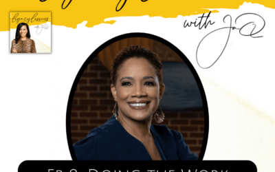 Ep 9: Doing the Work with Lazetta Rainey Braxton